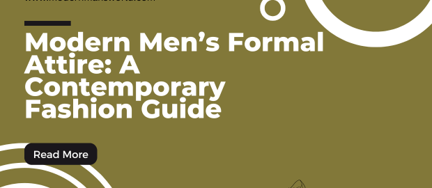 modern mans world featured image formal attire trends 6